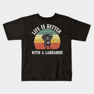 Life is Better With a Labrador Kids T-Shirt